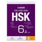 Giáo trình chuẩn HSK 6 tập 1