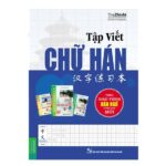 Tập viết chữ Hán theo giáo trình Hán ngữ mới