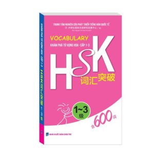 vocabulary kham pha tu vung HSK cap 1 3