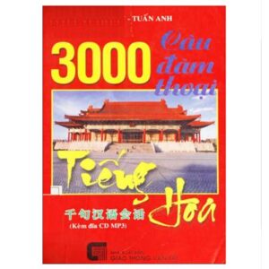 3000 câu đàm thoại tiếng Hoa