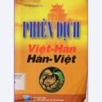 [Sách] Phiên dịch Việt - Hán Hán - Việt [PDF]