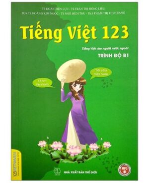Tiếng Việt 123 dành cho người nước ngoài trình độ b1