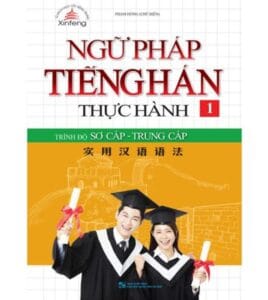 Sách Ngữ pháp tiếng Hán thực hành tập 1