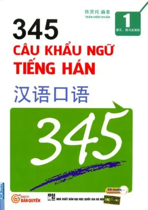345 Câu Khẩu Ngữ Tiếng Hán - Tập 1 Song Ngữ Trung - Việt [ PDF, bản mềm]
