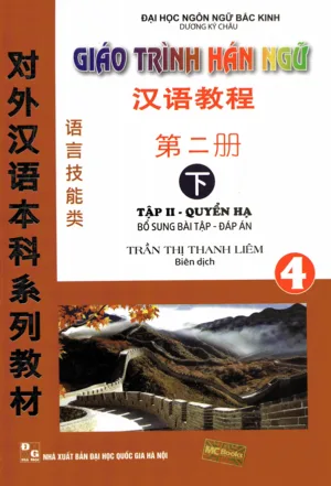 Giáo trình Hán ngữ 4 Quyển Hạ (Phiên bản cũ, xuất bản 2015) [ MP3, PDF]
