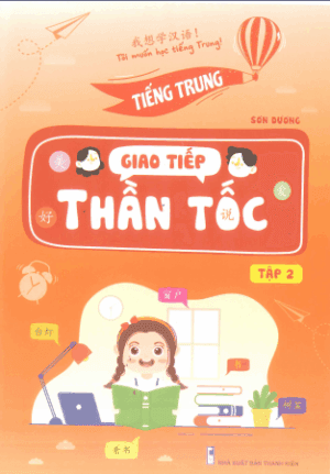 Sách Tiếng Trung Giao tiếp Thần tốc – Tập 2 [PDF]