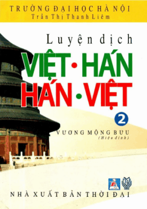 Sách Luyện dịch Việt Hán, Hán Việt Tập 2 [PDF]