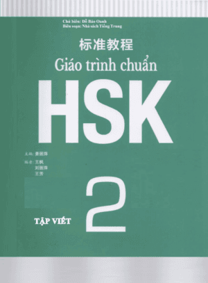 Tập viết chữ Hán – Soạn theo Giáo trình Chuẩn HSK 2
