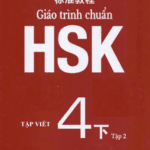 Tập viết HSK 4 – Soạn theo Giáo trình chuẩn HSK 4 - Tập 2 [PDF]