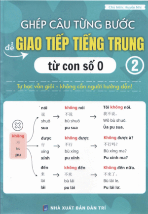 Sách Ghép Câu Từng Bước Giao Tiếp Tiếng Trung Từ Con Số 0 - Tập 2 [PDF]