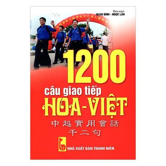 Sách: 1200 câu giao tiếp Hoa - Việt Sách: 1200 câu giao tiếp Hoa - Việt