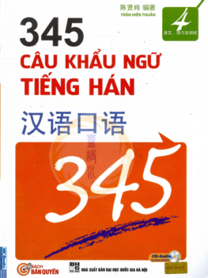 345 Câu Khẩu Ngữ Tiếng Hán – Tập 4 Song Ngữ Trung – Việt [PDF]