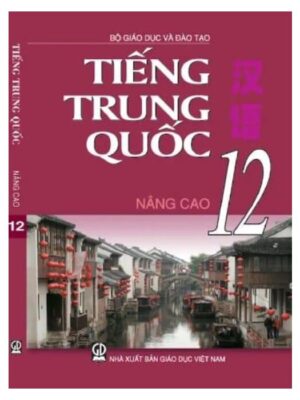 Sach-giao-khoa-tieng-trung-quoc-12-nang-cao