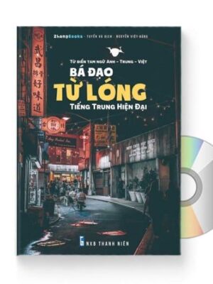Từ Điển Tam Ngữ Bá Đạo Từ Lóng Tiếng Trung Hiện Đại [+PDF]