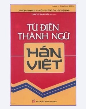 [Sách] Từ điển Thành ngữ Hán Việt [PDF] màu, bản đẹp