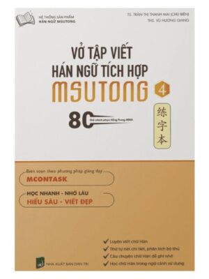Vo- tap-viet-tieng-Trung-Han-ngu- tich-hop-MSutongSo-cap-tap-4