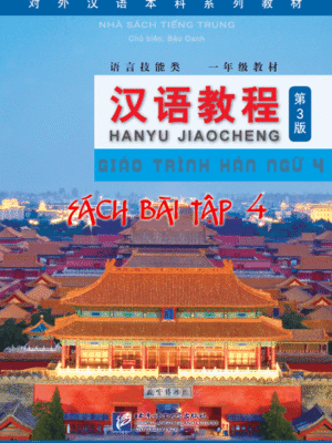 Sách bài tập Giáo trình Hán ngữ 4 Phiên bản 3 – Tập 2 quyển Hạ [ có đáp án]