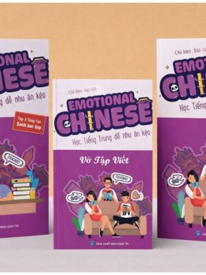 Combo Sách Emotional Chinese – Tập 3 – Cất cánh  (Sách + SBT + Tập viết)