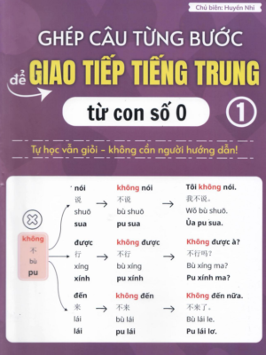 Sách Ghép Câu Từng Bước Giao Tiếp Tiếng Trung Từ Con Số 0 - Tập 1 [PDF]