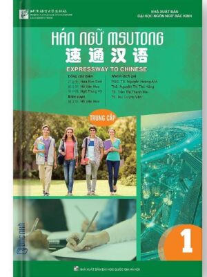 Giáo trình Hán ngữ Msutong Trung cấp Quyển 1 [PDF, PPT, MP3] bản màu đẹp