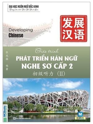 Giáo trình Phát triển Hán ngữ NGHE Sơ cấp 2 [PDF, MP3]