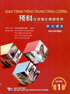 Giáo trình Nghe Quyển 1 - Giáo trình tiếng Trung Tăng Cường [PDF, MP3]