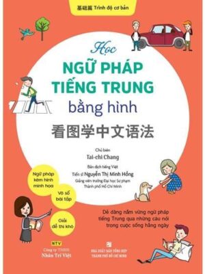 [Sách] Học Ngữ pháp tiếng Trung bằng Hình - Trình độ cơ bản [file Pdf]