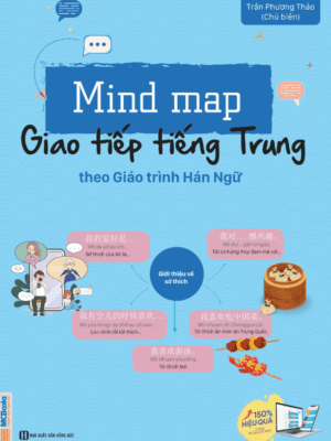Sách Mind Map Giao tiếp tiếng Trung theo Giáo trình Hán ngữ [PDF, MP3]