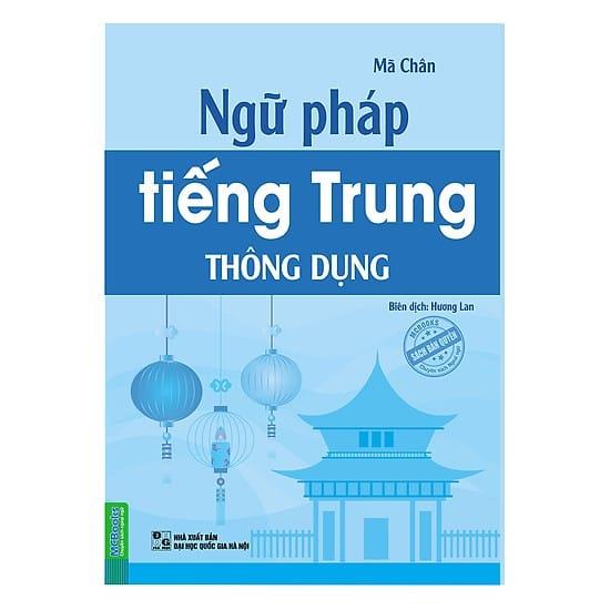 Sách: Ngữ pháp tiếng Trung Thông dụng Sách: Ngữ pháp tiếng Trung Thông dụng