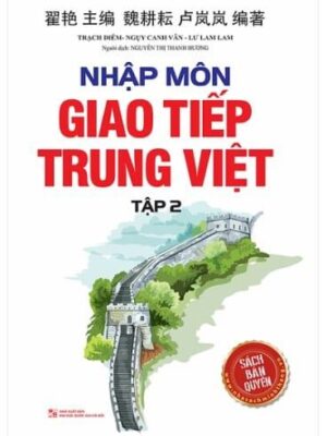 Nhập Môn Giao Tiếp Trung Việt Tập 2 [ PDF, MP3]