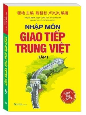 Sách: Nhập Môn Giao Tiếp Trung Việt Tập 1 [PDF, mp3]