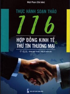 Sách: Thực hành soạn thảo 116 hợp đồng kinh tế và thư tín thương mại [PDF]