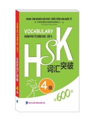 Vocabulary Khám phá từ vựng HSK- Cấp 4 [file Pdf]