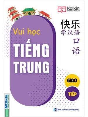 Sách Joyful Chinese - Vui học tiếng Trung – Giao tiếp [PDF, MP3 ]