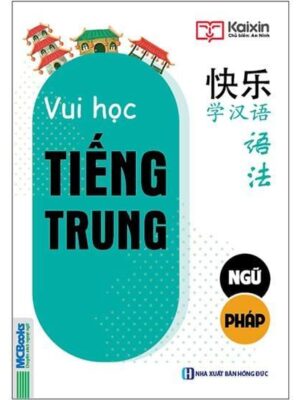 Sách Joyful Chinese – Vui học tiếng Trung – Ngữ pháp [PDF]